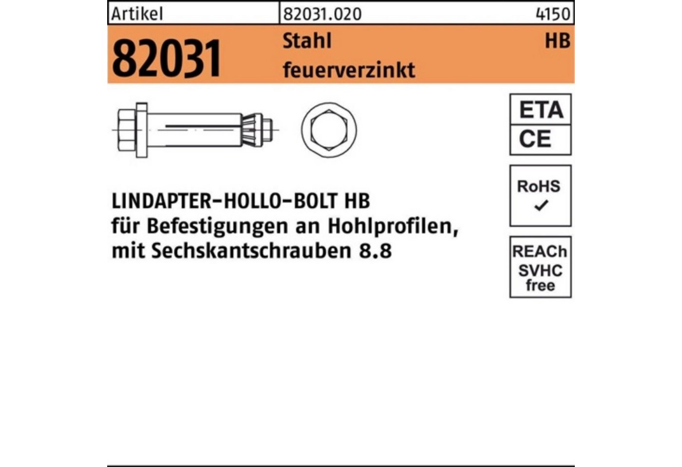 Lindapter Hohlraumdübel 100er Pack Hohlraumdübel R 82031 6-ktschraube HB 08-1 (50/22) 8.8 fe von Lindapter