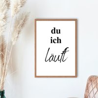Du Ich Läuft Poster/Kunstdruck Mit Rahmen Aus Massivholz in Echtglas | Wanddeko Zuhause Familie Minimalistisch Pdf Datei| Download Du Ich Läuft Poster/Kunstdruck Mit Rahmen Aus Massivholz in Echtglas | Wanddeko Zuhause Familie Minimalistisch Pdf Datei| Download von LindmeDE