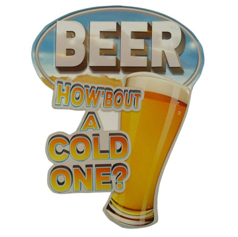 Linoows Metallschild Blechschild Bierschild Beer How a Bout a Cold One?, Wandschild, Kneipenschild 37x30 cm von Linoows