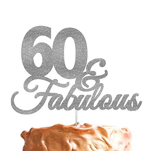 Kuchen-Topper zum 60. Geburtstag, Tortenaufsatz mit Schriftzug „60 & Fabulous“ silber von LissieLou