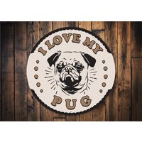 I Love My Mops Schild, Liebhaber, Hundebesitzer, Geschenk Für Liebhaber Geschenk, Schild Hund, Sind Großartig, Haus von LiztonSignShop