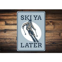 Ski Ya Later Schild, Lustiges Deko, Schild Für Familie, Familie Dekor, Hütte Süßer Schnee Sport Colorado von LiztonSignShop