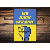 We Back Ukraine Schild, Weltkriegsschild, Rücken Die Ukraine, Wir Lieben Geschenk, Liebhaber, Dekor, Bete Für von LiztonSignShop