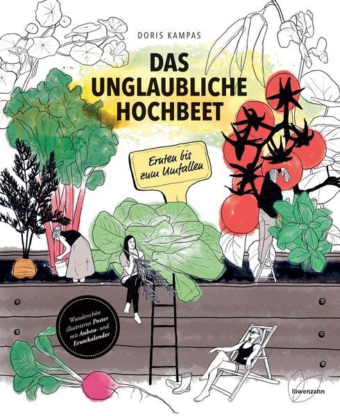 Löwenzahn Verlag Das unglaubliche Hochbeet von Löwenzahn Verlag