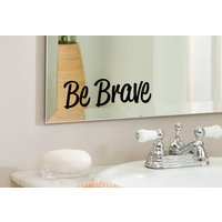 Brave - Positive, Inspirierende Badezimmer, Spiegel, Wand Vinyl-Aufkleber-Aufkleber, Home Decor. Tolle Geschenkidee Brave - Positive, Inspirierende Badezimmer, Spiegel, Wand Vinyl-Aufkleber-Aufkleber, Home Decor. Tolle Geschenkidee von LondonsFinestDecals