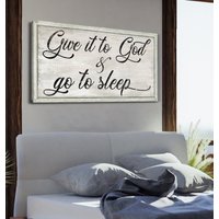 Gib Es Gott Und Schlaf Ein, Schlafzimmer Zeichen, Dekor, Über Bett Kopfteil Inspirierende Wandkunst von LoneStarWallArtCo