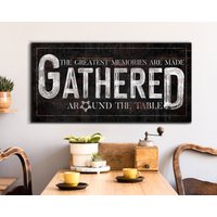 Sammeln Sie Zeichen, Gathered Gathering Wandkunst, Best Memories Are Made Round The Table Schild, Bauernhaus-Wanddekoration, Wohn - & Esszimmer von LoneStarWallArtCo