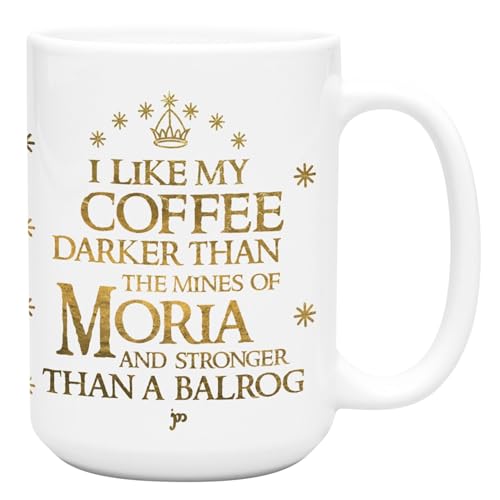 lookhuman I Like My Coffee dunkler als die Minen von Moria weiß 15 Unze Keramik Kaffee Tasse von LookHUMAN