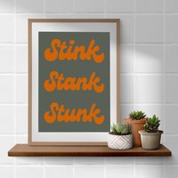 Stink Stank Stunk | Lustig Bad Kunst Wanddeko Poster von LookUpToTheNightSky