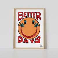 Better Days | Kunstdruck Illustrierter Druck Positiver Inspirierender Positive Phrasenillustration von LostLinesStudio