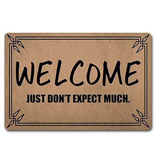 Bienvenido Just Don't Expect Much Felpudo Alfombra suave y cómoda Alfombrillas de bienvenida antideslizantes para la cocina casera Bañera lavable Alfombrillas de ducha Decorativas 20 * 31 pulg./50 * 8 von Lsjuee