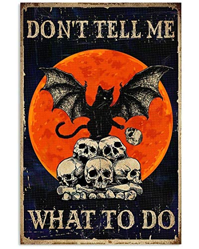 Lsjuee Retro-Blechschild Don't Tell Me What to Do Cat Poster Vintage Painting Blechschild für Straße Garage Home Cafe Bar Man Cave Farm Wanddekoration Handwerk Metallblechschild 20,3 x 30,5 cm von Lsjuee