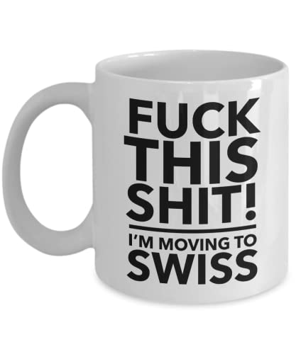 Lsjuee Umzug in die Schweiz Umzug in die Schweiz Gift Swiss Mug Mitarbeiterumzug vorhanden Immigration to Swiss Moving Away Mug von Lsjuee