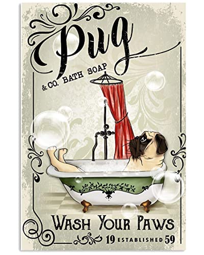 Mops in der Badewanne, Bad, hergestellt, Waschen Sie Ihre Pfoten, Poster, Zuhause, Geschenk, Badezimmer, Vintage, Schlafzimmer, Neuheit, lustig, Retro, Parlor, Poster, Garage, Wandbild, Metallblechsch von Lsjuee