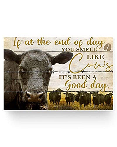 NW Angus Cow If at The End of Day You Smell Like Cows Poster Gift for Women Family Yard Garden Celebration Courtyard Posters Vintage Pub Blechschilder aus Metall, Wanddekoration, 20,3 x 30,5 cm von Lsjuee