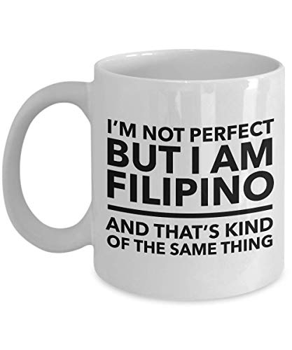 Philippinische Tasse – Ich bin nicht perfekt, aber ich bin Filipino und das ist irgendwie dasselbe – Philippinische Kaffeetasse – Geschenk für die Philippinen von Lsjuee
