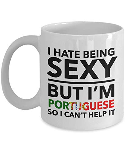 Portugiesische Tasse - Ich hasse es sexy zu sein, aber ich bin Portugiese - Portugal Tasse von Lsjuee