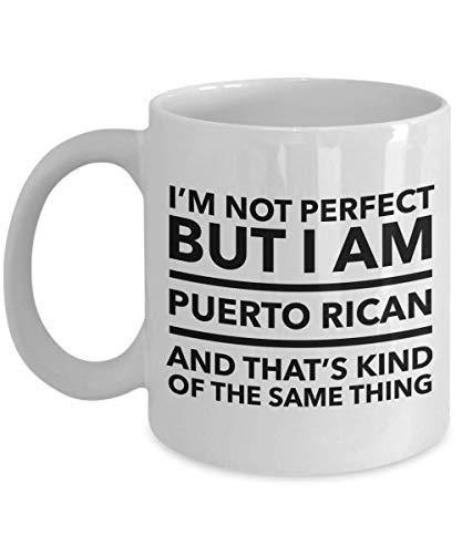 Puerto Rico Tasse – Ich bin perfekt, aber ich bin Puerto Rico und das ist irgendwie die gleiche Sache – Puerto Rico Kaffeebecher – Puerto Rico Geschenk von Lsjuee