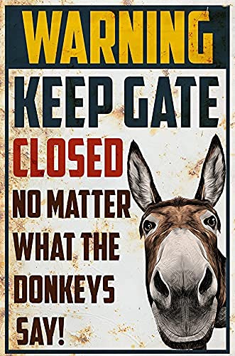 Warning Keep Gate Closed Egal What The Donkeys Say House Funny Garden Yard Floral Retro Blechschild aus Metall, Kunst-Wanddekoration für Zuhause, Küche, Outdoor, Café, Bar, Pubs, Garage, 20,3 x 30,5 c von Lsjuee