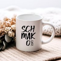 Keramiktasse Spruch Schmakofatz Kaffeetasse Persönliches Geschenk Teetasse Tasse Mit von Luchanodesign