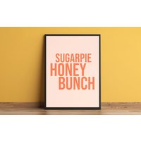 Sugar Pie Honey Bunch - Süßer Wand Kunstdruck Mädchen Schlafzimmer Kinderzimmer Kunst Rosa Poster Kunstdruck von LuckyLemonStore