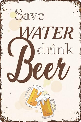 30 x 20 cm Blechschild – lustiger Spruch - Save Water drink Beer von LuckyLinde