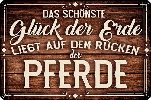 30 x 20 cm – Wetterfestes Pferdeschild, Pferd Deko Schild, Lustiger Spruch für Pferdebesitzer (Das schönste Glück der Erde liegt auf dem Rücken der Pferde) von LuckyLinde