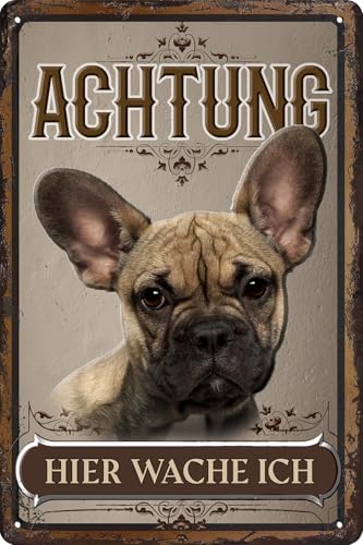 30 x 20 cm wetterfestes Blechschild, Warnhinweis, Torschild, Achtung, hier Wache ich! Warnung vor dem Hund (Französische Bulldogge 1) von LuckyLinde