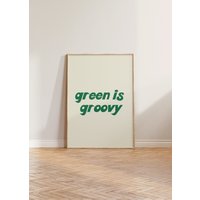 Green Is Groovy Print, Retro 70Er Jahre Poster, Eco Öko Wandkunst, Öko-Druck, Save The Planet Grüne Wanddekoration von LuneClub
