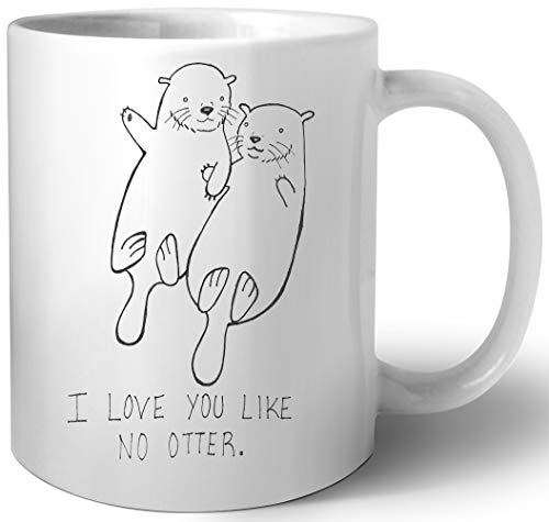 I Love You Like No Otter Keramik Tassen Mug von Luxogo