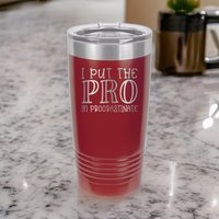Ich Habe Den Pro in Procrastinate - Polar Camel 20 Unzen Tumbler Schlucken Und Verschieben Stil von LwrMountainCraftery
