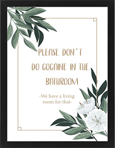 M&M Smartek Elegantes Poster in A3 Please don’t do Cocaine in the Bathroom – we have a living room for that“ Hochauflösender Qualitätsdruck Blumen Version 4.0 (Motiv 5 - Rahmen schwarz) von M&M Smartek