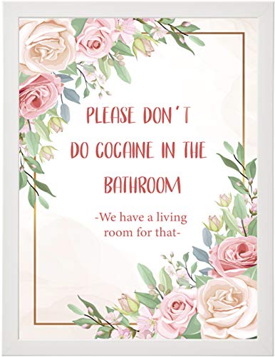 M&M Smartek Elegantes Poster in A3 Please don’t do Cocaine in the Bathroom – we have a living room for that“ Hochauflösender Qualitätsdruck Blumen Version 4.0 (Motiv 7 - Rahmen weiß) von M&M Smartek