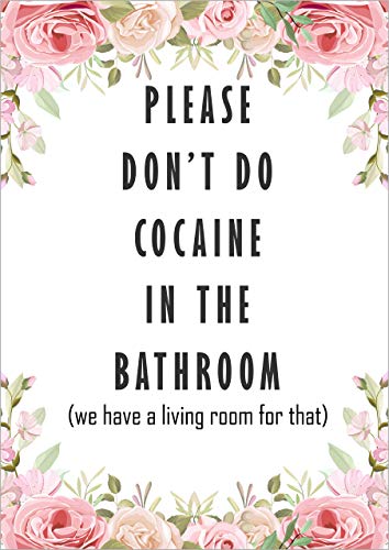 M&M Smartek Elegantes Poster in A3 - Please don’t do Cocaine in the Bathroom – we have a living room for that - Hochauflösender Qualitätsdruck Version 8.0 mit oder ohne Rahmen (Ohne Rahmen) von M&M Smartek