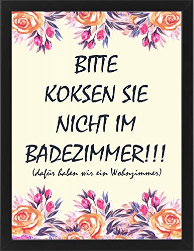 M&M Smartek Glänzendes Poster in A3 Bitte koksen Sie nicht im Badezimmer, dafür haben wir ein Wohnzimmer Hochauflösender Qualitätsdruck Blumen Version 3.0 300g hochwertiger (M5 DE Rahmen sch) von M&M Smartek
