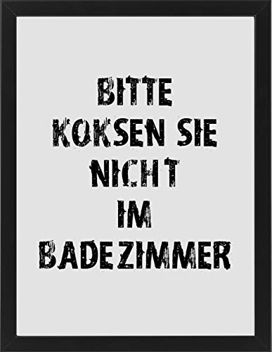 M&M Smartek gedrucktes Poster in A4 Spruch - Bitte koksen Sie nicht im Badezimmer, dafür haben wir ein Wohnzimmer - Hochauflösender Druck. Verschiedene Motive (Motiv_6_a4_Rahmen_s) von M&M Smartek