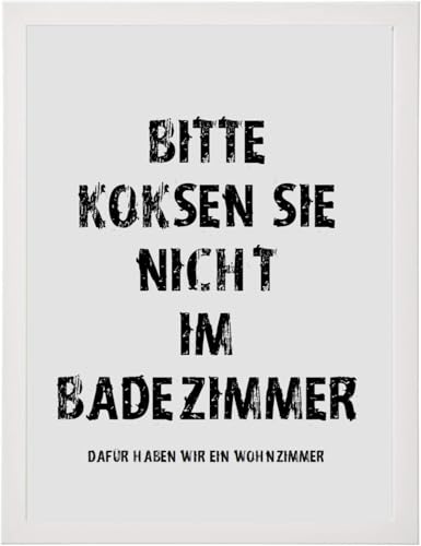 M&M Smartek gedrucktes Poster in A4 Spruch - Bitte koksen Sie nicht im Badezimmer, dafür haben wir ein Wohnzimmer - Hochauflösender Druck. Verschiedene Motive Rahmen weiß von M&M Smartek