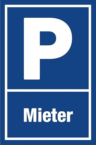 Aluminium-Schild „Parkplatz“ Hinweis 3 mm Alu Dibond® Variante wählbar | 20x30 cm Made in Germany, Formatvorlagen Name: Mieter Parkplatz | 20 x 30 cm von MBS SIGNS