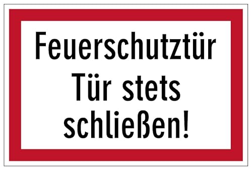 Aufkleber Brandschutzzeichen Warnung Hinweis „Feuerschutztür Tür stets entschließen!“ Schild Folie selbstklebend | Größe wählbar Made in Germany, Größe: 20x30cm von MBS SIGNS