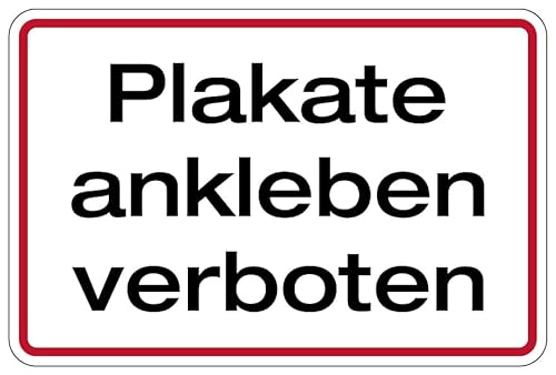 Aufkleber Hinweis „Plakate ankleben verboten“ Verbot Schild Folie selbstklebend | Größen wählbar Made in Germany, Größe: 40x60cm von MBS SIGNS