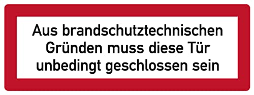 Aufkleber Hinweis brandschutztechnischen Gründen muss Tür geschlossen Sein Schild Folie selbstklebend ähnl. DIN 4066 | 297x105mm Made in Germany von MBS-SIGNS