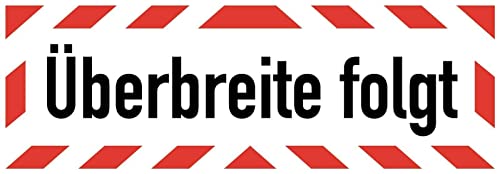 Aufkleber Warn Hinweis Überbreite folgt Warnung Schild Folie selbstklebend | Größen wählbar Made in Germany, Größe: 112,5x37,5 cm von MBS-SIGNS