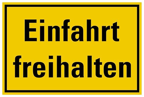 Aufkleber Warnung „Einfahrt freihalten“ Hinweis Schild Folie selbstklebend, signalgelb | Größen wählbar Made in Germany, Größe: 20x30cm von MBS SIGNS