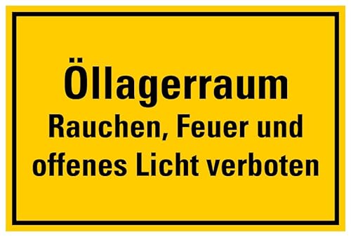 Aufkleber Warnung „Öllagerraum Rauchen Feuer und offenes Licht verboten“ Verbot Schild Folie, signalgelb | Größen wählbar Made in Germany, Größe: 20x30cm von MBS-SIGNS