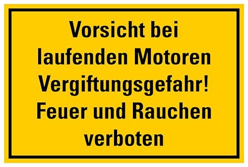 Aufkleber Warnung „Vorsicht bei laufenden Motoren Vergiftungsgefahr! Rauchen und Feuer..“ Verbot Schild Folie, signalgelb | Größen wählbar Made in Germany, Größe: 20x30cm von MBS SIGNS