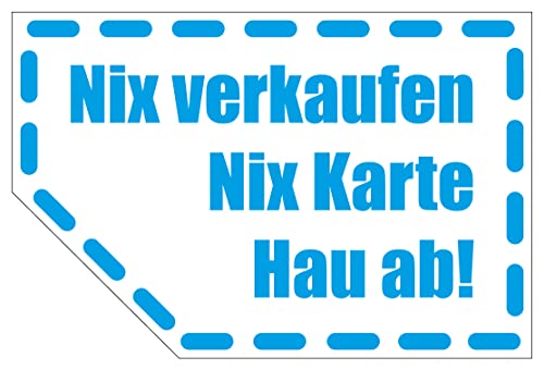 Fun Aufkleber Autoscheibe"Nix verkaufen Nix Karte Hau ab!" Schild Folie selbstklebend | transparent | 90x60mm Made in Germany von MBS-SIGNS