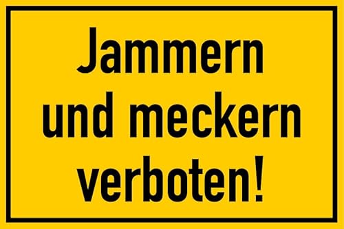 Motivationsaufkleber „Jammern und meckern verboten“ Stimmung Fun Sticker Folie selbstklebend | Größe wählbar Made in Germany, Größen Name: 30x45cm von MBS-SIGNS