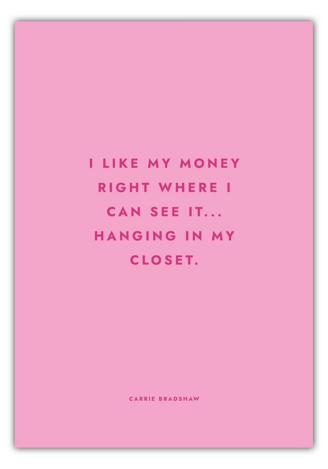 MOTIVISSO Poster Sex And The City - I Like My Money Right Where I Can See It von MOTIVISSO
