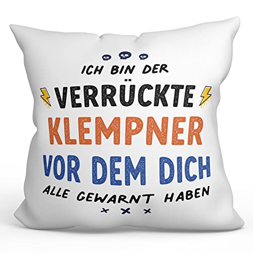 Mugffins Kissen mit Füllung mit Spruch für KLEMPNER - Auf Deutsch - Dich alle gewarnt haben - 40 x 40 cm - originelles und lustiges Geschenk Mitarbeiter von Mugffins