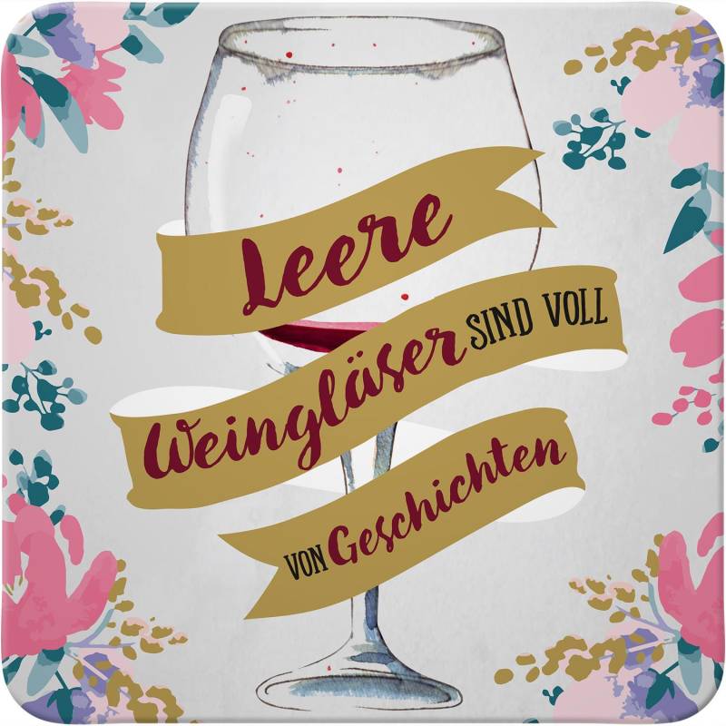 Untersetzer »Leere Weingläser sind voll von Geschichten« Untersetzer »Leere Weingläser sind voll von Geschichten« von MYBEAUTYTREE
